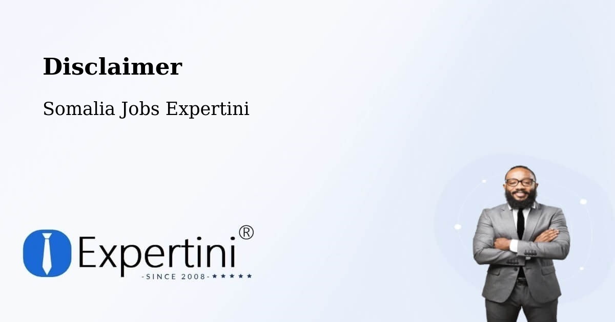 Disclaimer – Eyl - Somalia Jobs Expertini