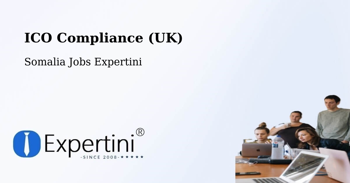 UK Data Protection & ICO Compliance – Eyl - Somalia Jobs Expertini