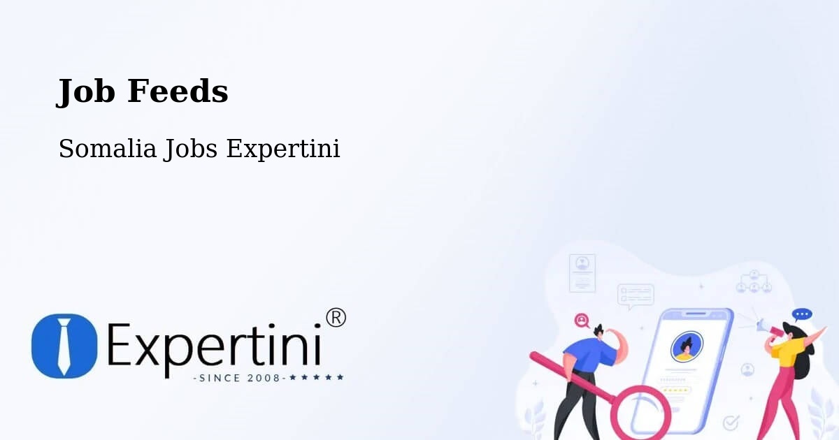 Job Listings Feed – Eyl - Somalia Jobs Expertini