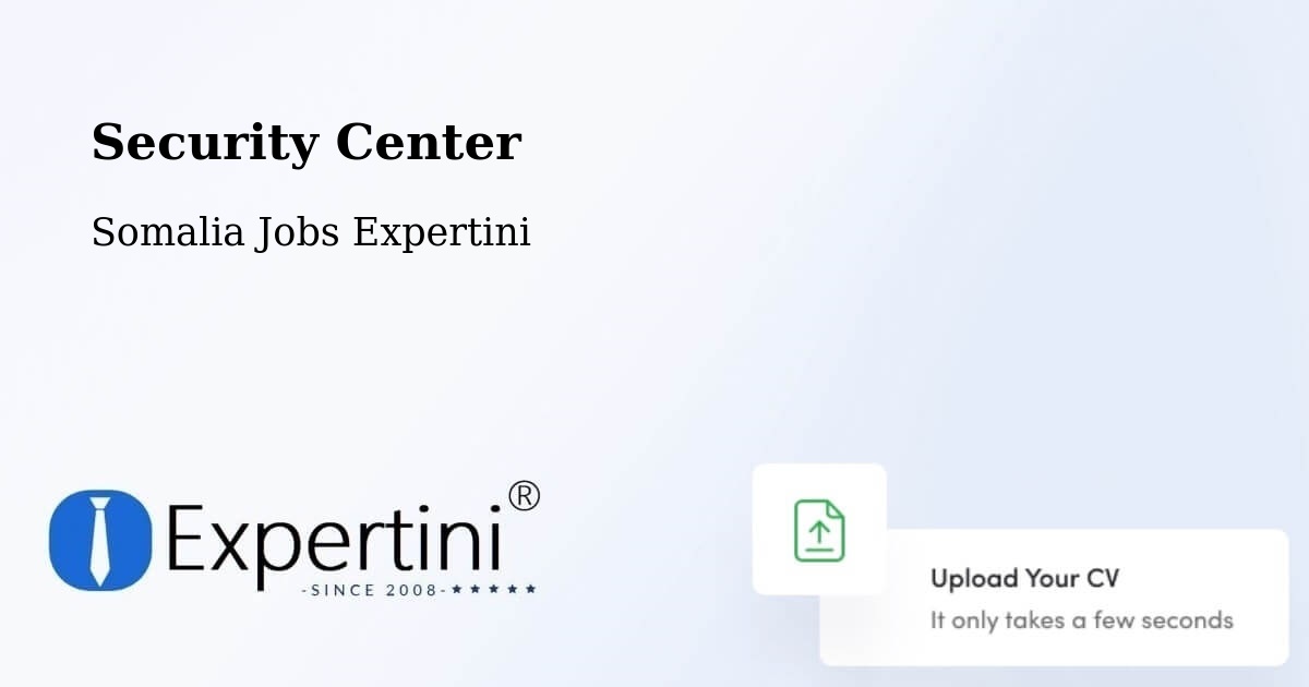 Security & Compliance – Eyl - Somalia Jobs Expertini